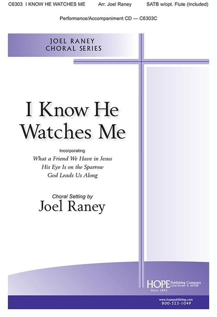 I Know He Watches Me